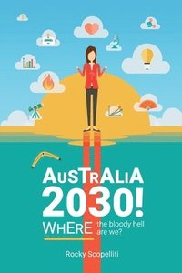 bokomslag Australia 2030 !