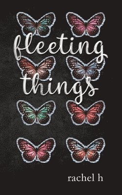 Fleeting Things 1