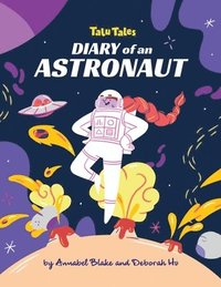 bokomslag Diary of an Astronaut