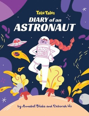 Annabel Blake - Diary of an Astronaut, Häftad