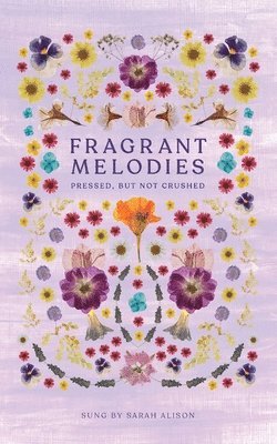 Sarah Alison - Fragrant Melodies, Häftad