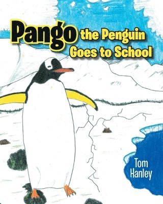 Pango the Penguin Goes to School 1