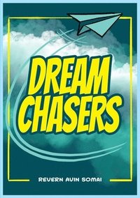 bokomslag Dream Chasers