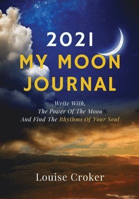 Louise Croker - My Lunar Journal 2021, Häftad