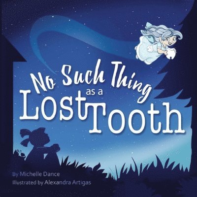 No Such Thing as a Lost Tooth 1