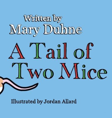 A Tail of Two Mice 1