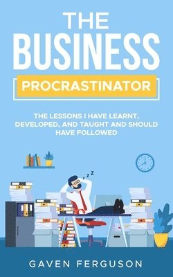 The Business Procrastinator 1