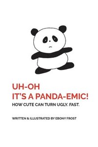 bokomslag UH OH It's a Panda-emic!