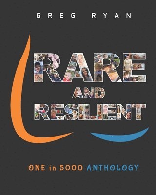 Greg Ryan - Rare and Resilient: ONE in 5000 Anthology, Häftad