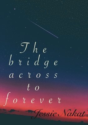 The bridge across to forever 1