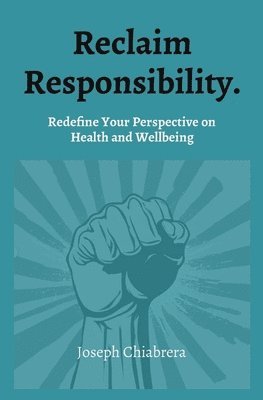 Reclaim Responsibility. 1