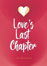 bokomslag Love's last chapter