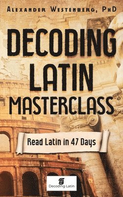 Decoding Latin Masterclass 1