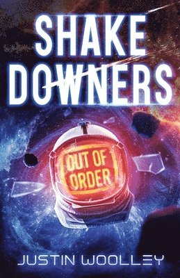 Justin Woolley - Shakedowners, Häftad