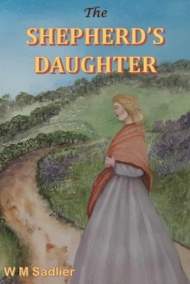 Winifred Sadlier - Shepherd's Daughter, Häftad