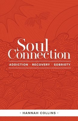 bokomslag Soul Connection-addiction-recovery-sobriety