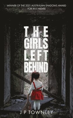 J P Townley, J. P. Townley, P Townley, J - Girls Left Behind, Häftad