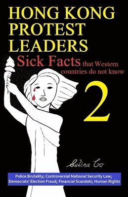 Hong Kong Protest Leaders - Sick facts that Western countries do not know 2 1