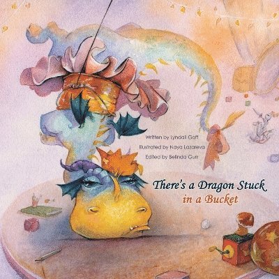 There's a Dragon Stuck in a Bucket 1