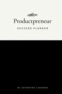 Catherine Langman - Productpreneur Success Planner, Inbunden. Tillgänglighet: Lägg i varukorg