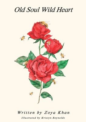 Zoya Khan, Zoya, Khan - Old Soul Wild Heart, Häftad