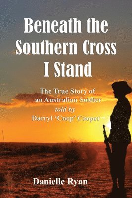Danielle Ryan - Beneath the Southern Cross I Stand, Häftad