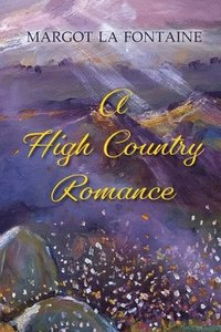 bokomslag A High Country Romance
