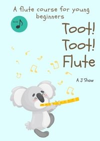 bokomslag Toot! Toot! Flute