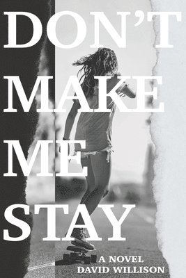 bokomslag Don't Make Me Stay