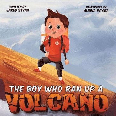 bokomslag Boy Who Ran Up A Volcano