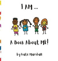 bokomslag I AM .. A Book About ME!