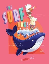 bokomslag The Surf Dogs