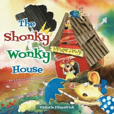 bokomslag The Shonky Wonky House