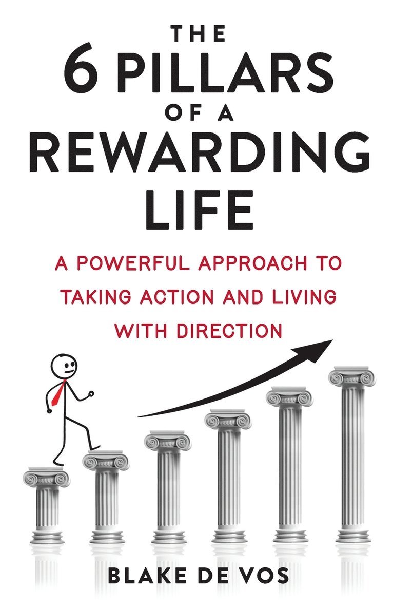 The 6 Pillars Of A Rewarding Life 1