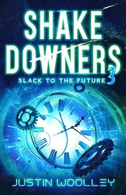 Justin Woolley - Shakedowners 3, Häftad