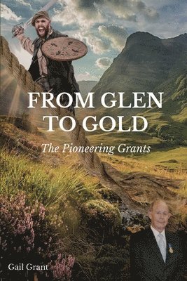 From Glen to Gold: The Pioneering Grants
