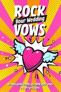 bokomslag Rock Your Wedding Vows