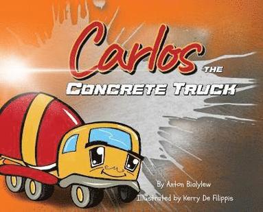 bokomslag Carlos the Concrete Truck
