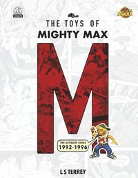 bokomslag The Toys of Mighty Max