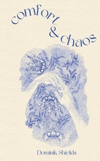 bokomslag Comfort & Chaos
