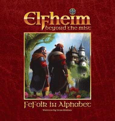 Stan Rimbas - Elfheim - FeFolk in Alphabet, Inbunden