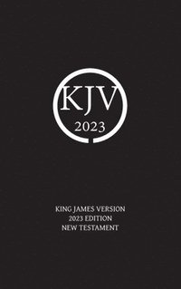 bokomslag King James Version 2023 Edition New Testament