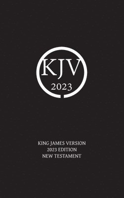 bokomslag King James Version 2023 Edition New Testament