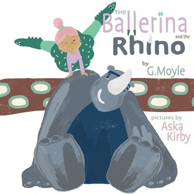 bokomslag The Ballerina and the Rhino