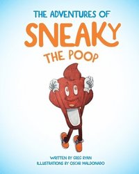 bokomslag The Adventures of Sneaky the Poop