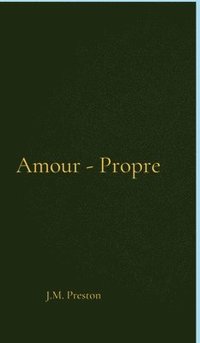 bokomslag Amour-Propre