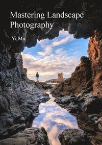 bokomslag Mastering Landscape Photography