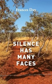 bokomslag Silence Has Many Faces