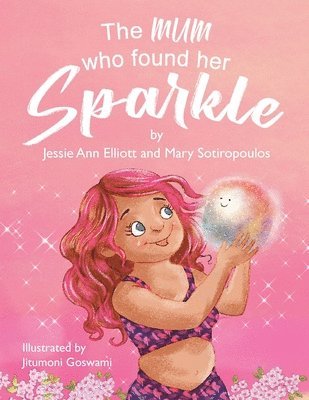 The Mum Who Found Her Sparkle 1