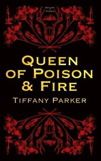 bokomslag Queen of Poison & Fire